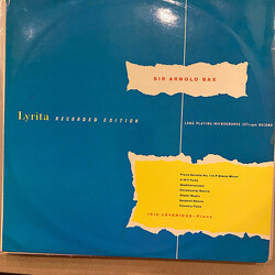 Iris Loveridge Sir Arnold Bax, Lyrita Recorded Edition, Piano Sonata No. 1 in F Sharp Minor, A Hill-Tune, Mediterranean, Ceremonial Dance, Water Music