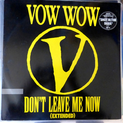 Vow Wow Don't Leave Me Now Vinyl 12" USED