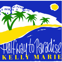 Kelly Marie Halfway To Paradise VINYL 12" USED