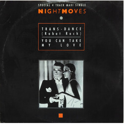 Night Moves Trans-Dance (Robot Rock) / You Can Take My Love VINYL 12" USED