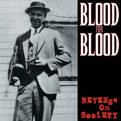 Blood For Blood Revenge On Society Vinyl LP USED