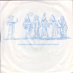 Swearing At Motorists Enough Drama And The Way Things Are Vinyl 7" USED