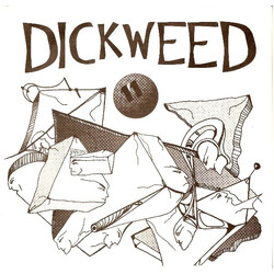 Dickweed 11 USED VINYL 7INCH SINGLE