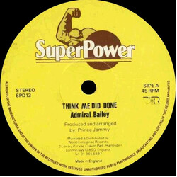 Admiral Bailey Think Me Did Done Vinyl 12" USED