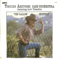 Toshiko Akiyoshi Jazz Orchestra / Lew Tabackin Ten Gallon Shuffle Vinyl LP USED