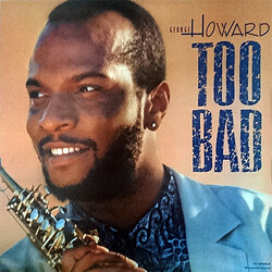 George Howard Too Bad USED VINYL 12INCH 33 S RPM