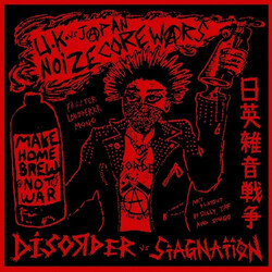 Disorder (3) / Stagnation U.K vs Japan Noize Core Wars  åñÑó& USED VINYL 7INCH 33 S RPM EP