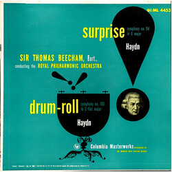 Sir Thomas Beecham / The Royal Philharmonic Orchestra / Joseph Haydn Surprise Symphony No. 94 In G Major / Drum Roll Symphony No. 103 In E-Flat Major 