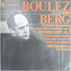 Pierre Boulez / Alban Berg / BBC Symphony Orchestra / Daniel Barenboim / Saschko Gawriloff / Halina Lukomska Concerto Da Camera - 3 Pezzi Per Orchestr