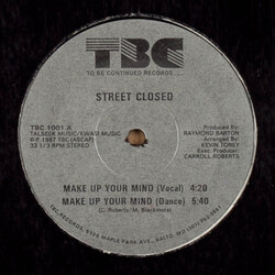Street Closed Make Up Your Mind USED VINYL 12INCH 33 S RPM