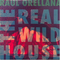 Raúl Orellana The Real Wild House USED VINYL 12INCH 33 S RPM STEREO