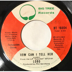 Lobo (3) How Can I Tell Her USED VINYL 7INCH 45 RPM SINGLE
