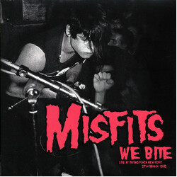 Misfits We Bite (Live At Irving Plaza, New York 27th March 1982) Vinyl LP USED