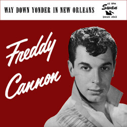 Freddy Cannon Way Down Yonder In New Orleans / Fractured VINYL 7" USED