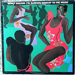Benny Golson I'm Always Dancin' To The Music Vinyl LP USED