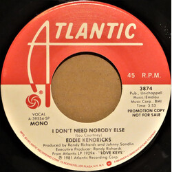Eddie Kendricks I Don't Need Nobody Else USED VINYL 7INCH 45 RPM PROMO STEREO MONO