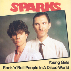 Sparks Young Girls / Rock'n'Roll People In A Disco World Vinyl 7" USED