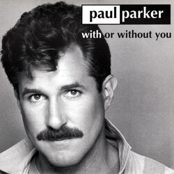 Paul Parker With Or Without You VINYL 12" USED