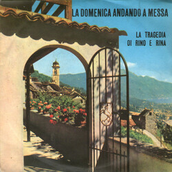 Complesso Mario Piovano / Graziella Ciao / Mauro Mauri La Domenica Andando A Messa / La Tragedia Di Rino E Rina USED VINYL 7INCH 45 RPM