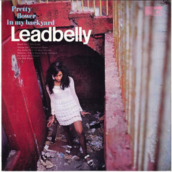 Leadbelly Pretty Flower In My Backyard Vinyl LP USED