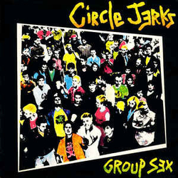 Circle Jerks Group Sex Vinyl LP USED