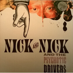Nick And Nick And The Psychotic Drivers Nick And Nick And the Psychotic Drivers Vinyl LP USED
