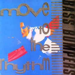 Bass Bumpers Move To The Rhythm USED VINYL 12INCH 45 RPM MAXI-SINGLE
