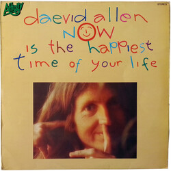 Daevid Allen Now Is The Happiest Time Of Your Life Vinyl LP USED