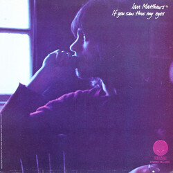 Iain Matthews If You Saw Thro' My Eyes Vinyl LP USED