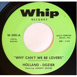 Holland & Dozier / Lamont Dozier / The Whispers Why Can't We Be Lovers / Can't Help But Love You USED VINYL 7INCH 45 RPM SINGLE