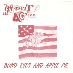 Affirmative Action Blind Eyes And Apple Pie USED VINYL 7INCH 33 S RPM