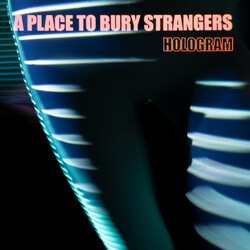 A Place To Bury Strangers Hologram USED VINYL 12INCH EP LIMITED EDITION