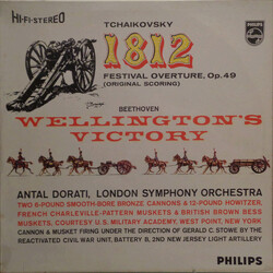 Pyotr Ilyich Tchaikovsky / Ludwig van Beethoven / Antal Dorati / The London Symphony Orchestra 1812 Festival Overture, Op. 49 (Original Scoring) / Wel