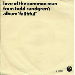 Todd Rundgren Love Of The Common Man USED VINYL 7INCH 45 RPM SINGLE