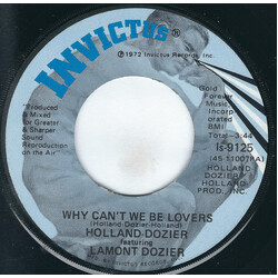 Holland & Dozier / Lamont Dozier Why Can't We Be Lovers / Don't Leave Me USED VINYL 7INCH 45 RPM SINGLE