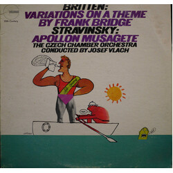 Benjamin Britten / Igor Stravinsky / Czech Chamber Orchestra / Josef Vlach Britten: Variations On A Theme By Frank Bridges / Stravinsky: Apollon Musag