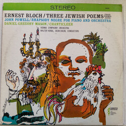 Ernest Bloch / John Powell (11) / Daniel Gregory Mason / Wiener Symphoniker / Walter Hendl / Dean Dixon (2) Three Jewish Poems / Rhapsodie Nègre For P
