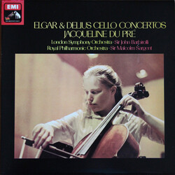 Sir Edward Elgar / Frederick Delius / Jacqueline Du Pré / The London Symphony Orchestra / Sir John Barbirolli / The Royal Philharmonic Orchestra / Sir