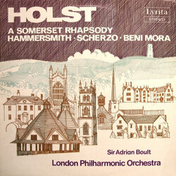 Gustav Holst / Sir Adrian Boult / The London Philharmonic Orchestra A Somerset Rhapsody / Hammersmith • Scherzo • Beni Mora Vinyl LP USED