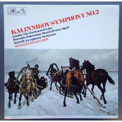 Vasily Sergeyevich Kalinnikov / Evgeni Svetlanov / Russian State Symphony Orchestra Symphony No 2 In A Major Vinyl LP USED