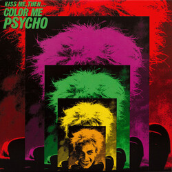 Color Me Psycho Kiss Me, Then... Vinyl LP USED