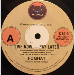 Foghat Live Now - Pay Later USED VINYL 7INCH 45 RPM SINGLE