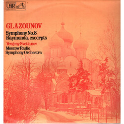 Alexander Glazunov / Большой Симфонический Оркестр Всесоюзного Радио / Bolshoi Theatre Orchestra / Evgeni Svetlanov Symphony No.8 / Raymonda (Excerpts