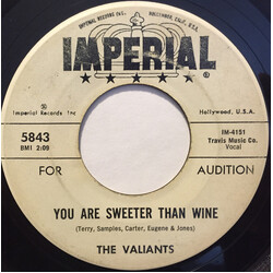 The Valiants (22) You Are Sweeter Than Wine / Love Comes In Many Ways USED VINYL 7INCH 45 RPM PROMO