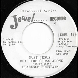 Clarence Fountain Must Jesus Bear The Cross Alone / Precious Lord USED VINYL 7INCH 45 RPM PROMO