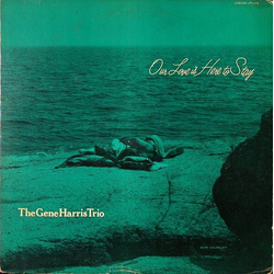 The Gene Harris Trio Our Love Is Here To Stay Vinyl LP USED