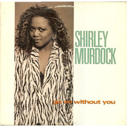 Shirley Murdock Go On Without You USED VINYL 12INCH 33 S RPM