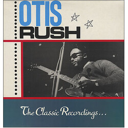Otis Rush The Classic Recordings . . . Vinyl LP USED