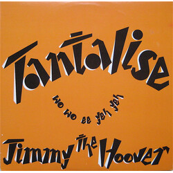 Jimmy The Hoover Tantalise (Wo Wo Ee Yeh Yeh) USED VINYL 12INCH 33 S RPM