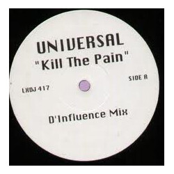 Universal (5) Kill The Pain USED VINYL 12INCH 45 RPM PROMO